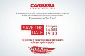 Carrera: Passion takes us &quot;Out There&quot;